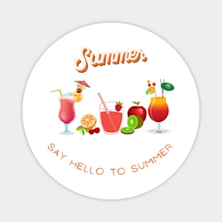 SAY HELLO TO SUMMER Magnet